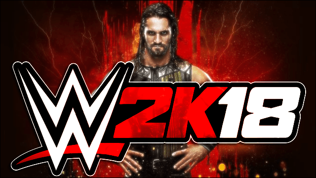 Senarai WWE 2K18 Dilengkapkan Dengan Pendedahan Akhir