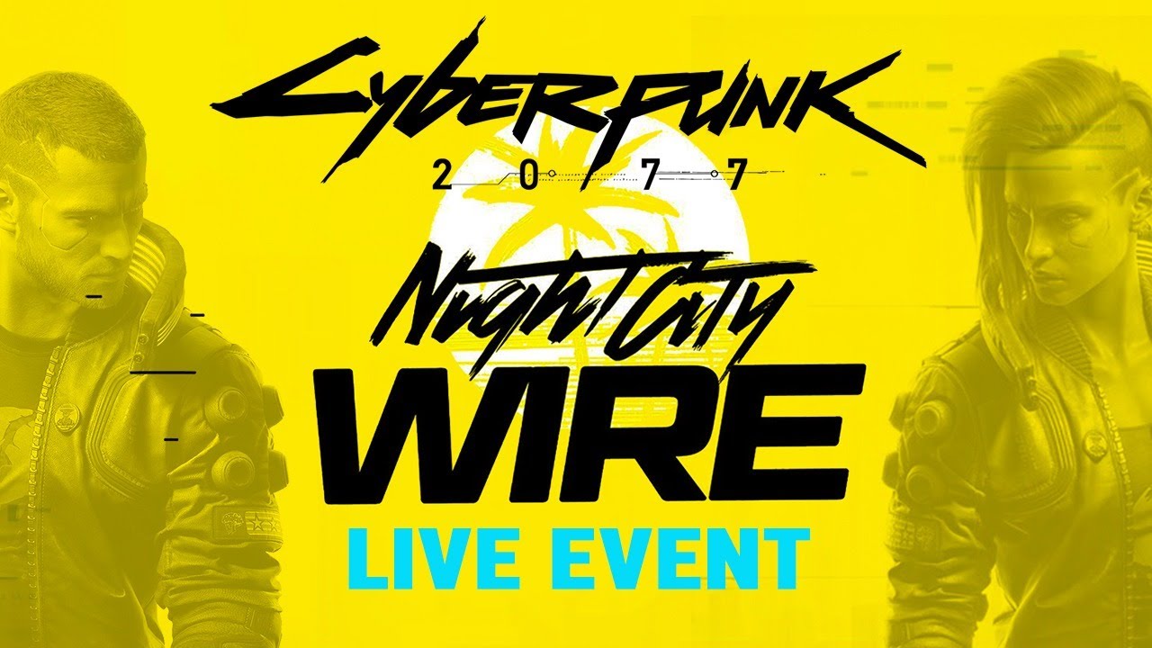 Cyberpunk 2077 Night City Wire Stream 