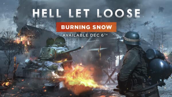 《Hell Let Loose》即将于 12 月 6 日推出更新 13 Burning Snow，包含新地图、武器等