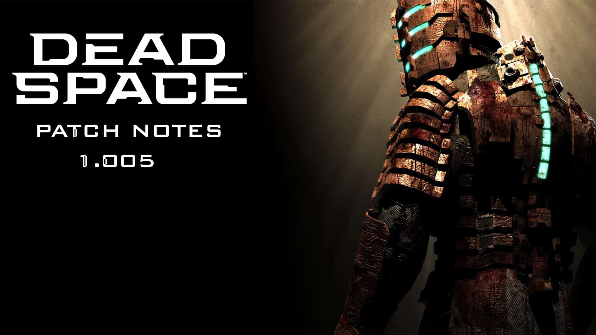 Kemas Kini Dead Space 1.005 Dihentikan untuk Pembaikan dan Banyak Lagi 17 Feb Ini (Kemas Kini)