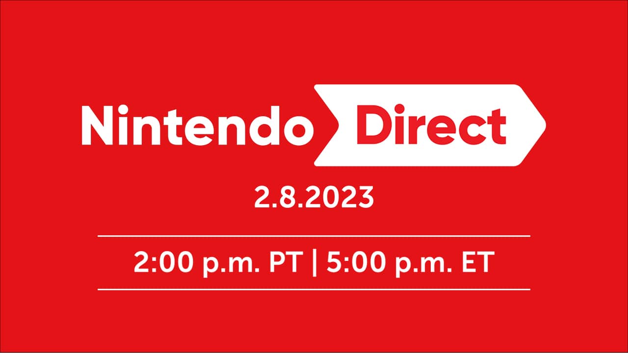 下一场 Nintendo Direct 将于 2 月 8 日东部时间下午 5 点/太平洋时间下午 2 点举行