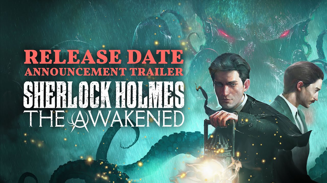 Tarikh Tayangan Sherlock Holmes The Awakened Ditetapkan pada 11 April; Treler Permainan Baharu Merayap Keluar