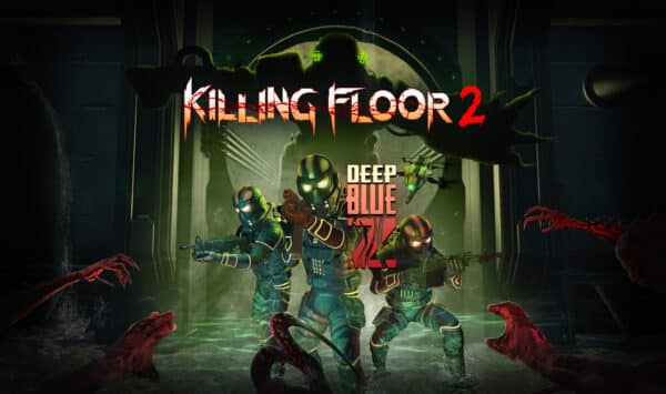 Killing Floor 2 Update 1.72 Berenang untuk Deep Blue Z 6 Jun Ini