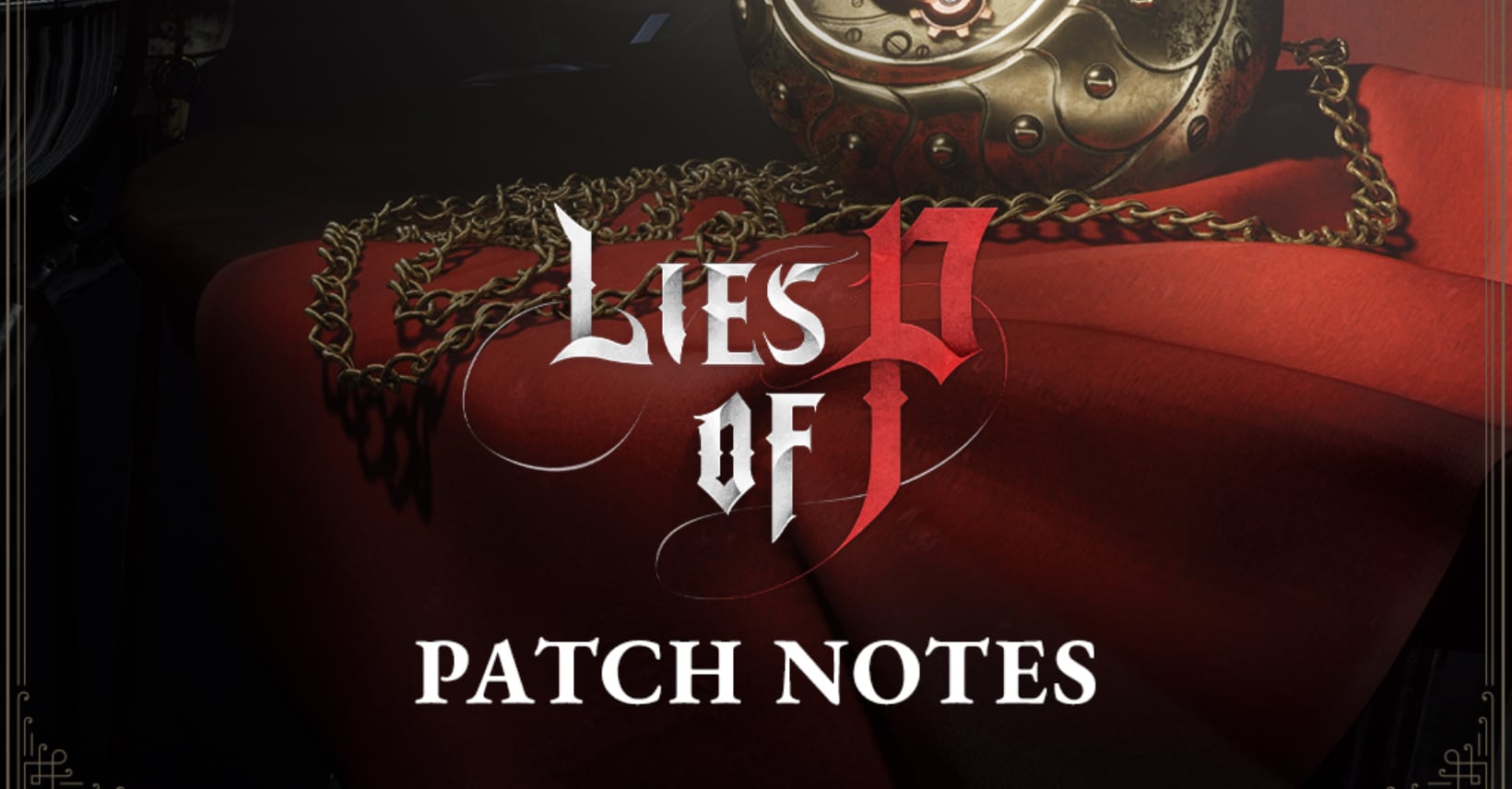 Lies of P Update 1.005 untuk Patch 1.5.0.0 Dikeluarkan; Membawa Kandungan dan Pembaikan Baharu