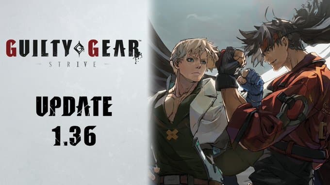 《Guilty Gear》将于 4 月 4 日发布 1.36 更新，修复一些小问题