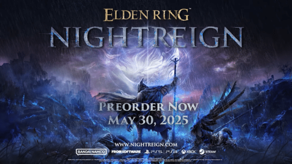 5月30日，Elden Ring Nightreign发行；不同的版本和预订奖励揭示了